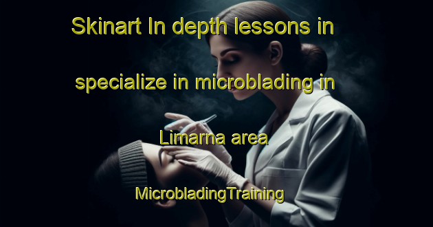 Skinart In-depth lessons in specialize in microblading in Limarna area | MicrobladingTraining | MicrobladingClasses | SkinartTraining-Argentina