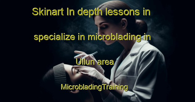 Skinart In-depth lessons in specialize in microblading in Ullun area | MicrobladingTraining | MicrobladingClasses | SkinartTraining-Argentina