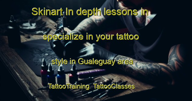Skinart In-depth lessons in specialize in your tattoo style in Gualeguay area | TattooTraining | TattooClasses | SkinartTraining-Argentina