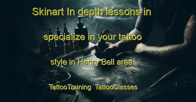 Skinart In-depth lessons in specialize in your tattoo style in Henry Bell area | TattooTraining | TattooClasses | SkinartTraining-Argentina