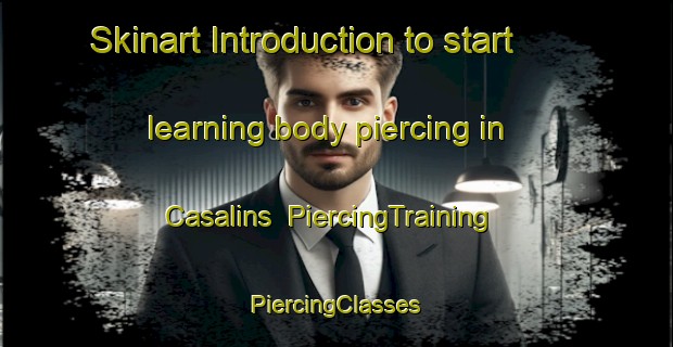 Skinart Introduction to start learning body piercing in Casalins | #PiercingTraining #PiercingClasses #SkinartTraining-Argentina