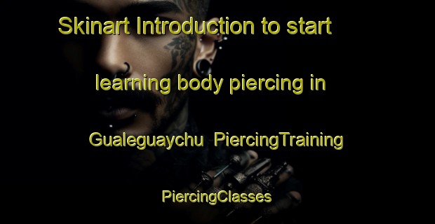 Skinart Introduction to start learning body piercing in Gualeguaychu | #PiercingTraining #PiercingClasses #SkinartTraining-Argentina