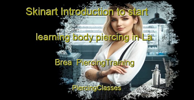 Skinart Introduction to start learning body piercing in La Brea | #PiercingTraining #PiercingClasses #SkinartTraining-Argentina