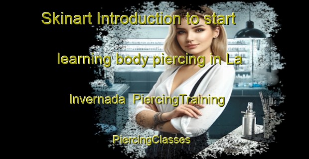 Skinart Introduction to start learning body piercing in La Invernada | PiercingTraining | PiercingClasses | SkinartTraining-Argentina