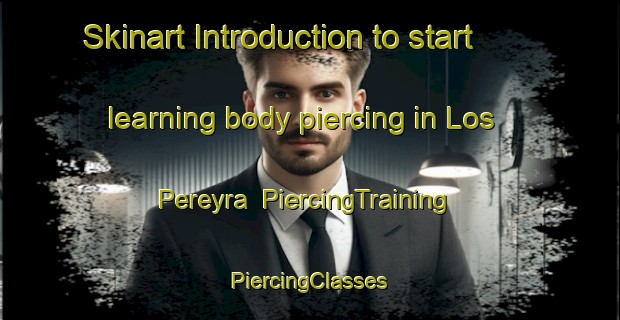 Skinart Introduction to start learning body piercing in Los Pereyra | #PiercingTraining #PiercingClasses #SkinartTraining-Argentina