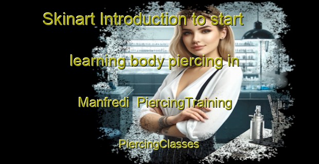 Skinart Introduction to start learning body piercing in Manfredi | #PiercingTraining #PiercingClasses #SkinartTraining-Argentina