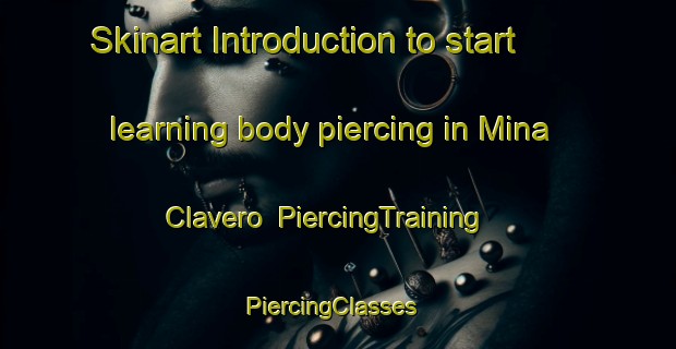 Skinart Introduction to start learning body piercing in Mina Clavero | PiercingTraining | PiercingClasses | SkinartTraining-Argentina