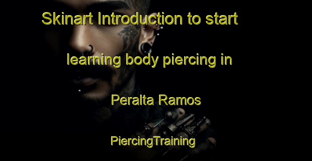 Skinart Introduction to start learning body piercing in Peralta Ramos | #PiercingTraining #PiercingClasses #SkinartTraining-Argentina