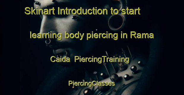 Skinart Introduction to start learning body piercing in Rama Caida | #PiercingTraining #PiercingClasses #SkinartTraining-Argentina