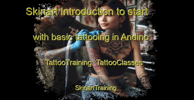 Skinart Introduction to start with basic tattooing in Andino | TattooTraining | TattooClasses | SkinartTraining-Argentina