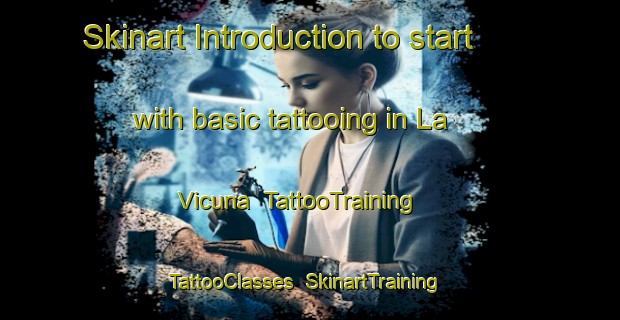 Skinart Introduction to start with basic tattooing in La Vicuna | TattooTraining | TattooClasses | SkinartTraining-Argentina