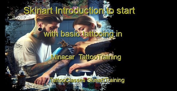 Skinart Introduction to start with basic tattooing in Minacar | #TattooTraining #TattooClasses #SkinartTraining-Argentina