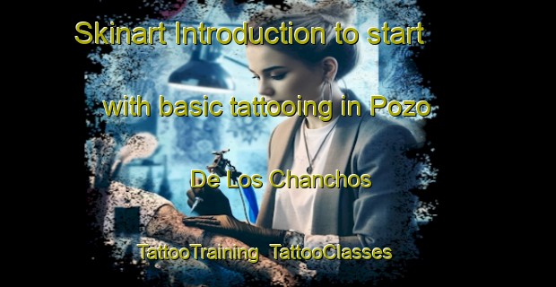 Skinart Introduction to start with basic tattooing in Pozo De Los Chanchos | TattooTraining | TattooClasses | SkinartTraining-Argentina