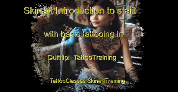 Skinart Introduction to start with basic tattooing in Quitilipi | #TattooTraining #TattooClasses #SkinartTraining-Argentina