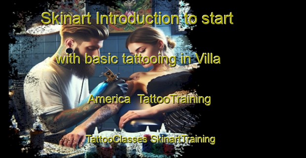 Skinart Introduction to start with basic tattooing in Villa America | #TattooTraining #TattooClasses #SkinartTraining-Argentina