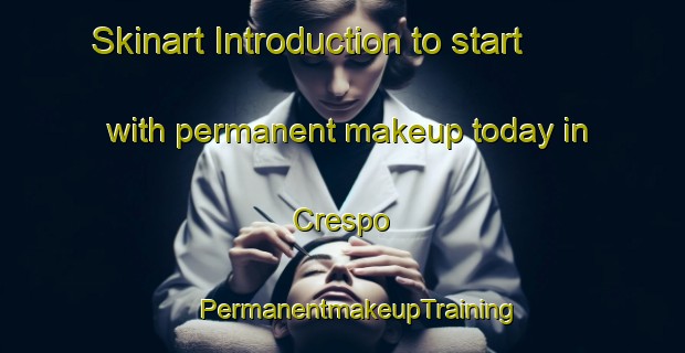 Skinart Introduction to start with permanent makeup today in Crespo | #PermanentmakeupTraining #PermanentmakeupClasses #SkinartTraining-Argentina