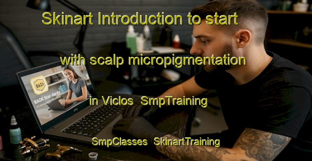 Skinart Introduction to start with scalp micropigmentation in Viclos | SmpTraining | SmpClasses | SkinartTraining-Argentina