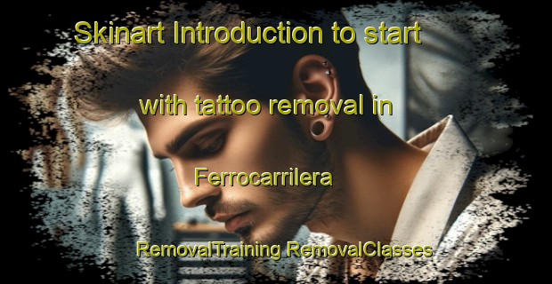 Skinart Introduction to start with tattoo removal in Ferrocarrilera | #RemovalTraining #RemovalClasses #SkinartTraining-Argentina