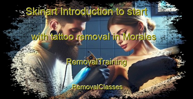 Skinart Introduction to start with tattoo removal in Morales | RemovalTraining | RemovalClasses | SkinartTraining-Argentina