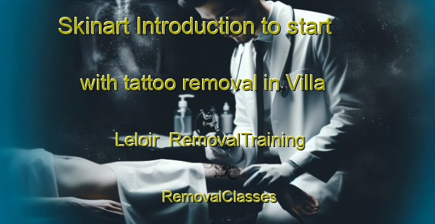 Skinart Introduction to start with tattoo removal in Villa Leloir | RemovalTraining | RemovalClasses | SkinartTraining-Argentina