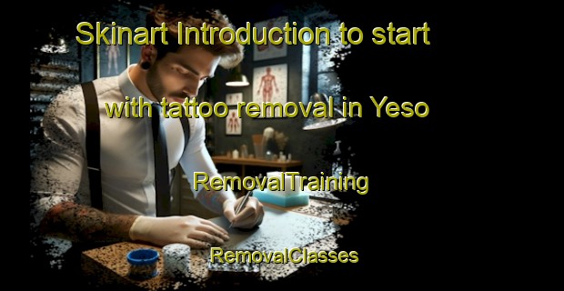 Skinart Introduction to start with tattoo removal in Yeso | RemovalTraining | RemovalClasses | SkinartTraining-Argentina