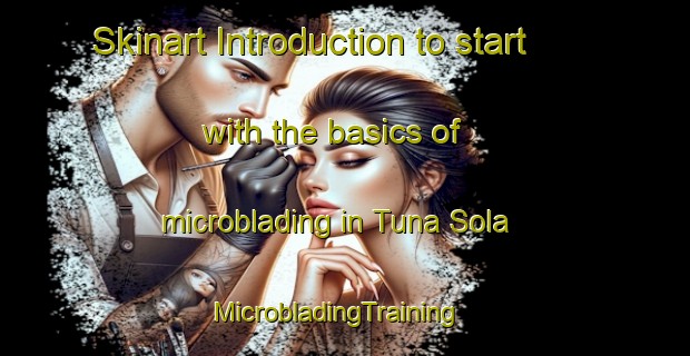 Skinart Introduction to start with the basics of microblading in Tuna Sola | MicrobladingTraining | MicrobladingClasses | SkinartTraining-Argentina