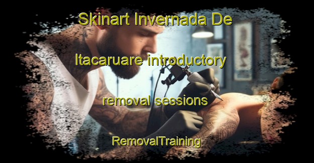 Skinart Invernada De Itacaruare introductory removal sessions | RemovalTraining | RemovalClasses | SkinartTraining-Argentina