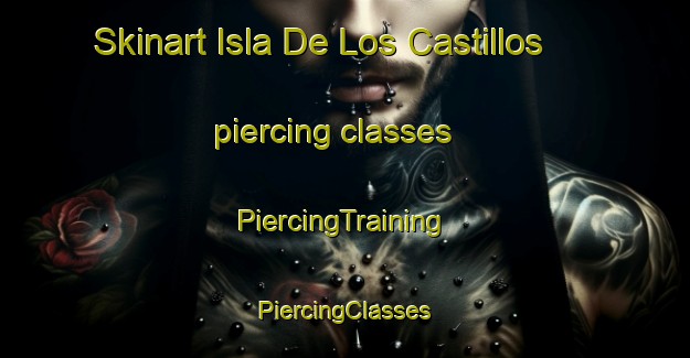 Skinart Isla De Los Castillos piercing classes | #PiercingTraining #PiercingClasses #SkinartTraining-Argentina