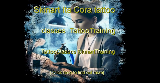 Skinart Ita Cora tattoo classes | #TattooTraining #TattooClasses #SkinartTraining-Argentina