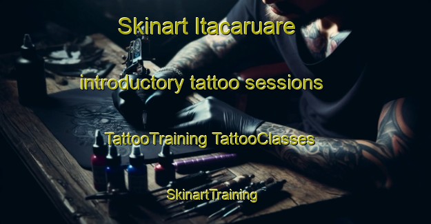 Skinart Itacaruare introductory tattoo sessions | #TattooTraining #TattooClasses #SkinartTraining-Argentina