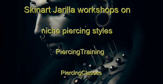 Skinart Jarilla workshops on niche piercing styles | #PiercingTraining #PiercingClasses #SkinartTraining-Argentina