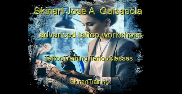 Skinart Jose A  Guisasola advanced tattoo workshops | #TattooTraining #TattooClasses #SkinartTraining-Argentina