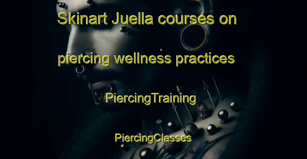 Skinart Juella courses on piercing wellness practices | #PiercingTraining #PiercingClasses #SkinartTraining-Argentina