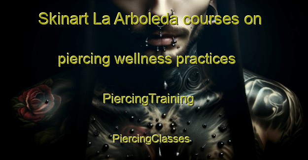 Skinart La Arboleda courses on piercing wellness practices | PiercingTraining | PiercingClasses | SkinartTraining-Argentina