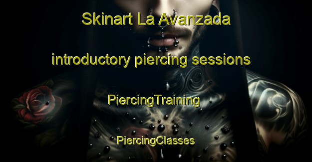 Skinart La Avanzada introductory piercing sessions | #PiercingTraining #PiercingClasses #SkinartTraining-Argentina