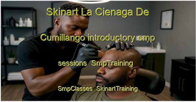 Skinart La Cienaga De Cumillango introductory smp sessions | SmpTraining | SmpClasses | SkinartTraining-Argentina