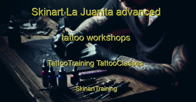 Skinart La Juanita advanced tattoo workshops | #TattooTraining #TattooClasses #SkinartTraining-Argentina