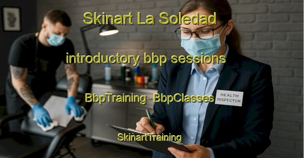 Skinart La Soledad introductory bbp sessions | BbpTraining | BbpClasses | SkinartTraining-Argentina
