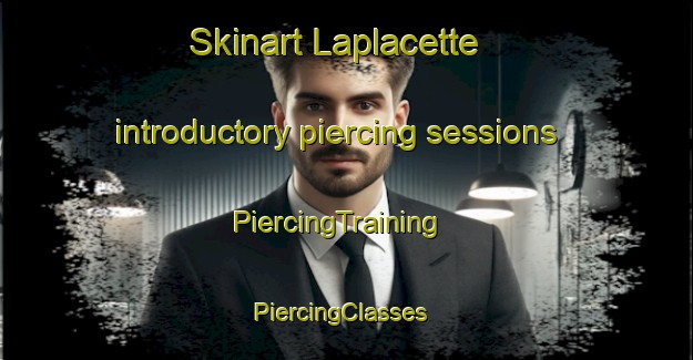 Skinart Laplacette introductory piercing sessions | PiercingTraining | PiercingClasses | SkinartTraining-Argentina