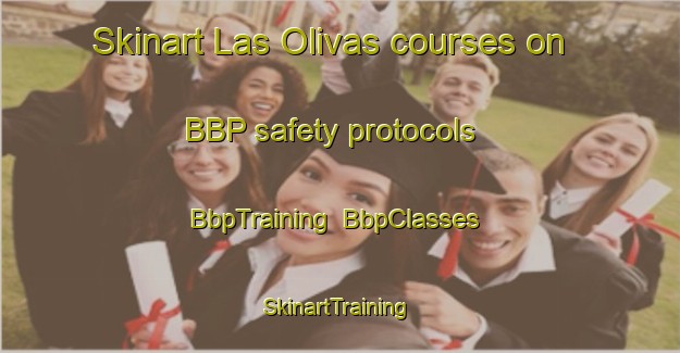 Skinart Las Olivas courses on BBP safety protocols | BbpTraining | BbpClasses | SkinartTraining-Argentina