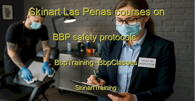 Skinart Las Penas courses on BBP safety protocols | BbpTraining | BbpClasses | SkinartTraining-Argentina