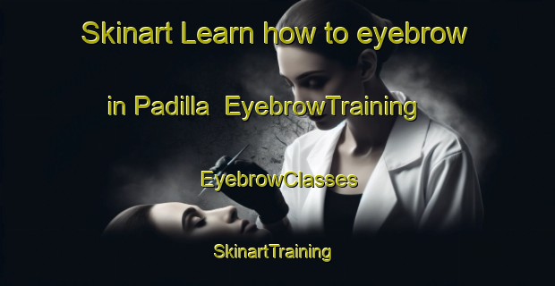Skinart Learn how to eyebrow in Padilla | EyebrowTraining | EyebrowClasses | SkinartTraining-Argentina