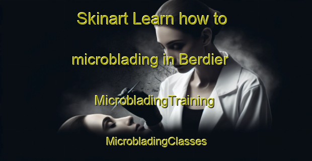 Skinart Learn how to microblading in Berdier | #MicrobladingTraining #MicrobladingClasses #SkinartTraining-Argentina