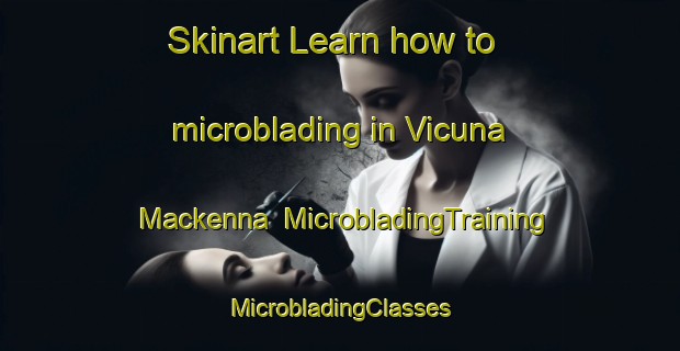 Skinart Learn how to microblading in Vicuna Mackenna | #MicrobladingTraining #MicrobladingClasses #SkinartTraining-Argentina