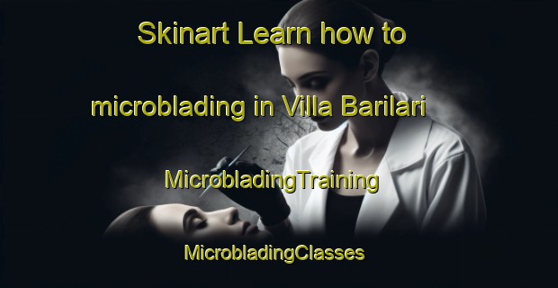 Skinart Learn how to microblading in Villa Barilari | MicrobladingTraining | MicrobladingClasses | SkinartTraining-Argentina