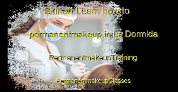 Skinart Learn how to permanentmakeup in La Dormida | #PermanentmakeupTraining #PermanentmakeupClasses #SkinartTraining-Argentina