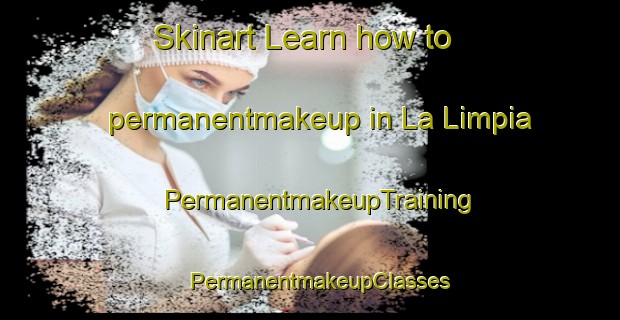 Skinart Learn how to permanentmakeup in La Limpia | PermanentmakeupTraining | PermanentmakeupClasses | SkinartTraining-Argentina