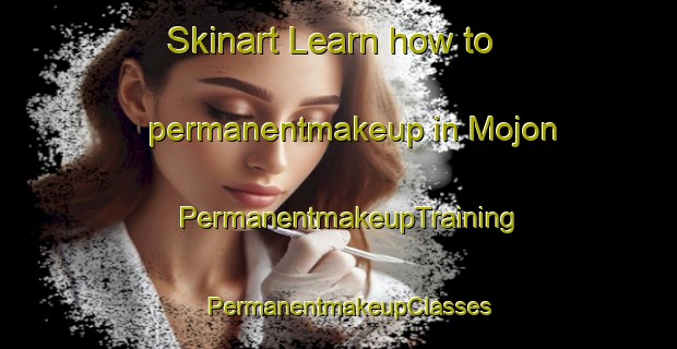 Skinart Learn how to permanentmakeup in Mojon | PermanentmakeupTraining | PermanentmakeupClasses | SkinartTraining-Argentina