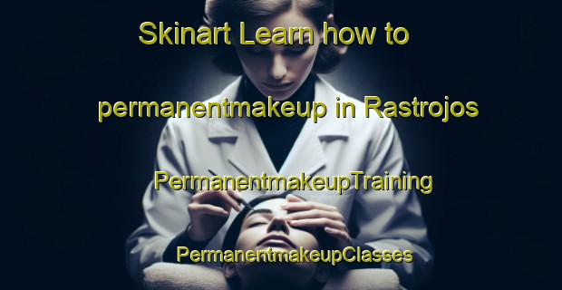 Skinart Learn how to permanentmakeup in Rastrojos | #PermanentmakeupTraining #PermanentmakeupClasses #SkinartTraining-Argentina