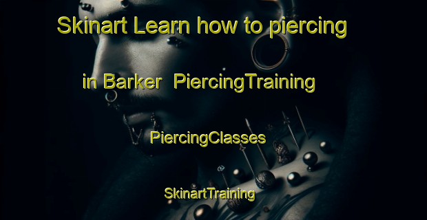 Skinart Learn how to piercing in Barker | PiercingTraining | PiercingClasses | SkinartTraining-Argentina